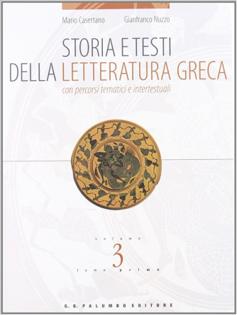 Storia e testi della letteratura greca. Vol. 3 - ISBN: 9788880205791