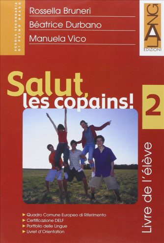 Salut, les copains! Livre de l'élève. Vol.2 - ISBN: 9788842475644