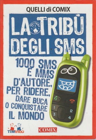 LA TRIBU' DEGLI SMS - 100 PERCENTO TRIBU' - COMICS - TIM TRIBU'