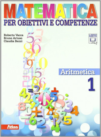 Matematica per obiettivi e competenze. Vol.1. - ISBN: 9788826816555