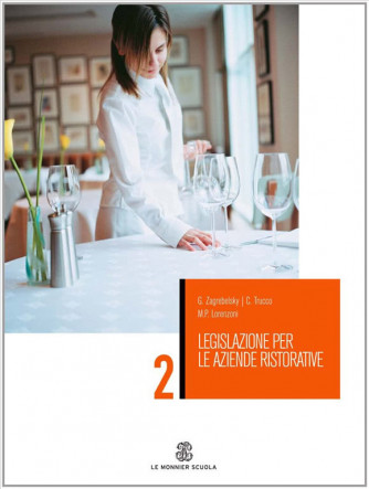 Legislazione per le aziende ristorative. Vol. 2 - ISBN: 9788800206594