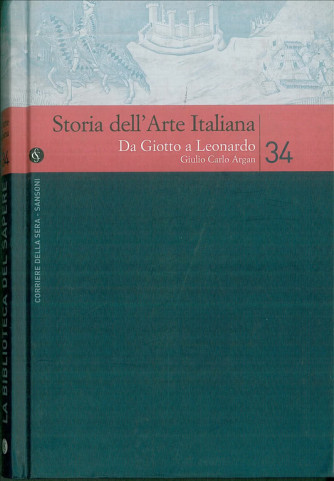 Da Giotto a Leonardo vol.34 "Storia dell'arte italiana"
