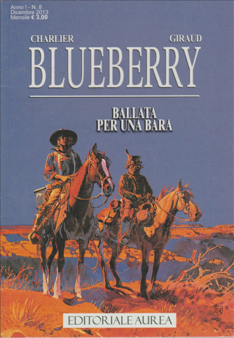 Blueberry - Editoriale Aurea - Ballata per una bara - Fumetto Charlier Giraud - Num.8