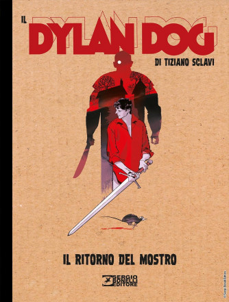 Dylan Dog Di Tiziano Sclavi - N° 19 - Il Ritorno Del Mostro - Bonelli Editore