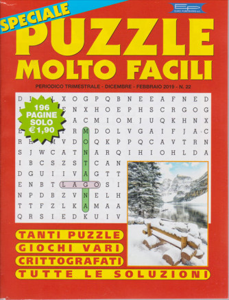 Speciale Puzzle Molto Facili - n. 22 - trimestrale - dicembre - febbraio 2019 - 