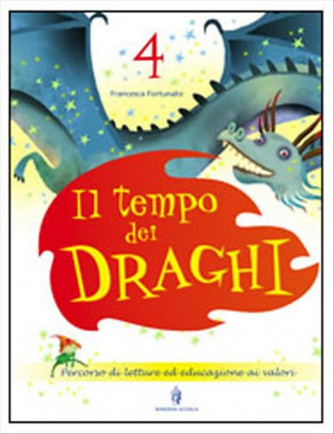 Il tempo dei draghi Sussidiario Per la 4ª classe el.-ISBN: 9788829829996
