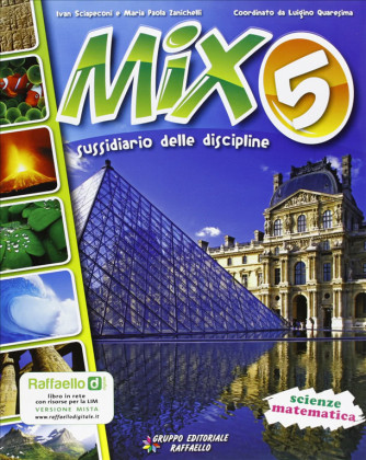 Mix. Area scientifica Per la 5ª classe elementare - ISBN: 9788847212077