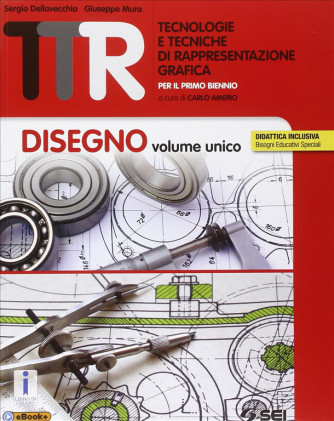 TTR. Tecnologie e tecniche di rappresentazione grafica. - ISBN: 9788805073658