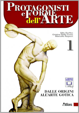 Protagonisti e forme dell'arte. Vol.1.   ISBN: 9788826816067