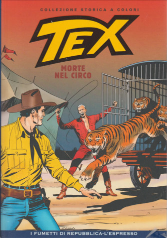 Tex Collezione Storica a colori - Morte nel circo #32 - I fumetti di Repubblica