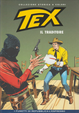 Tex Collezione Storica a colori - Il traditore #9 - I fumetti di Repubblica