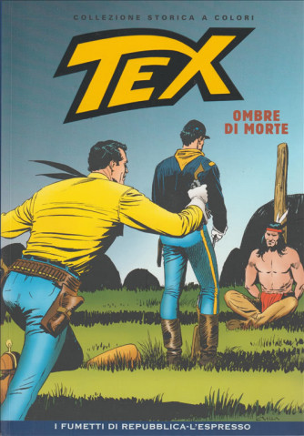 Tex Collezione Storica a colori - Ombre di morte #10 - I fumetti di Repubblica