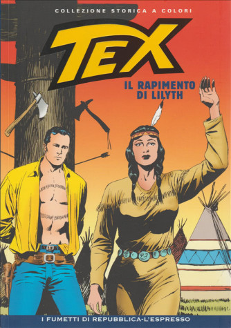 Tex Collezione Storica a colori - Il rapimento di Lilyth #04 - I fumetti di Repubblica