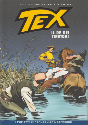 Tex Collezione Storica a colori - Il re dei tiratori #05 - I fumetti di Repubblica