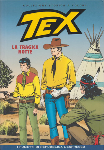 Tex Collezione Storica a colori - La tragica notte #07 - I fumetti di Repubblica