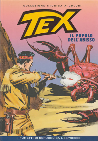 Tex Collezione Storica a colori - Il popolo dell'abisso #24 - I fumetti di Repubblica