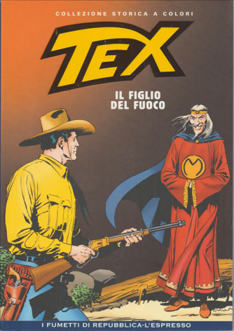 Tex Collezione Storica a colori - Il figlio del fuoco #20 - I fumetti di Repubblica