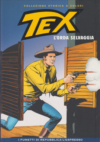 Tex Collezione Storica a colori - L'orda selvaggia #30 - I fumetti di Repubblica