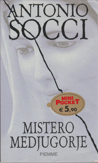 Mistero Medjugorje di Antonio Socci - Mini Pocket Piemme