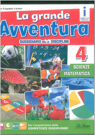 La grande avventura. Sussidiario di matematicaPer la 4ª  ISBN:9788846832634