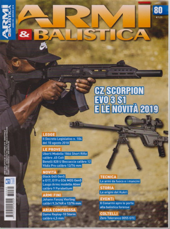 Armi E Balistica - n. 80 - novembre 2018 - bimestrale - 