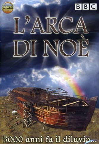 L' Arca Di Noe' - 5000 Anni Fa Il Diluvio DVD