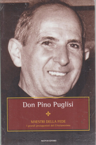 Maestri della fede - Don Dino Puglisi - n. 21 - settimanale - 8/1/2019