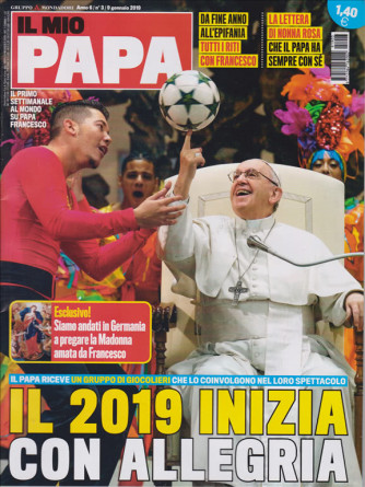 Il Mio Papa - n. 3 - 9 gennaio 2019 - settimanale 