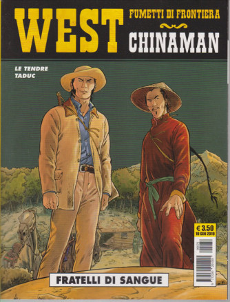 West - Fumetti di frontiera - Chinaman - Fratelli di sangue - n. 32 - 10 gennaio 2019 - mensile - 