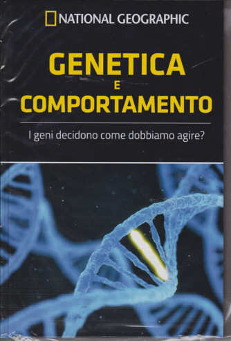 Le Frontiere della scienza - National Geographic - Genetica e comportamento - n. 45 - settimanale - 23/1/2019 - 