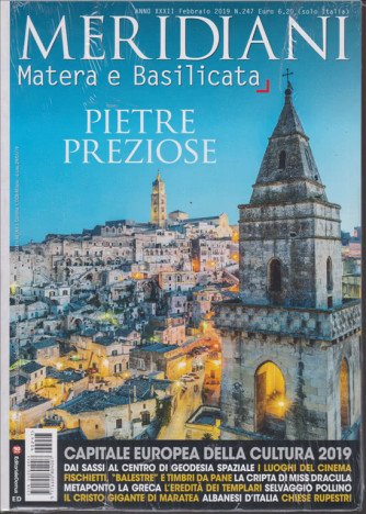 Meridiani - Matera E Basilicata - n. 247 - febbraio 2019 - bimestrale