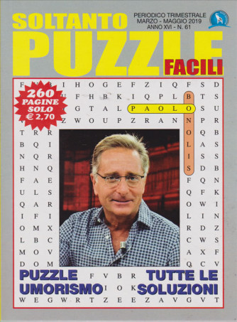 Soltanto Puzzle Facili - n. 61 - trimestrale - marzo - maggio 2019 - 260 pagine - Paolo Bonolis
