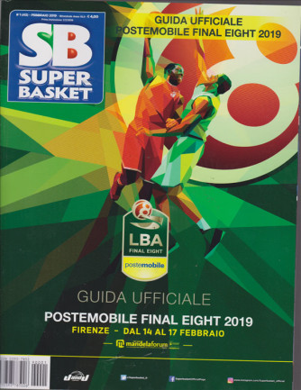 Superbasket - Guida Ufficiale postemobile final eight 2019 - n. 1 - febbraio 2019 - bimestrale