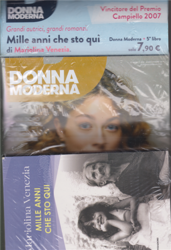Donna Moderna+Libro di Mariolina Venezia - Mille anni che sto qui - n. 36 - 22 agosto 2019 - settimanale - 