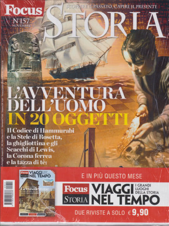 Focus Storia Speciale + Focus Storia Viaggi nel tempo - n. 157 - novembre 2019 - mensile - 2 riviste