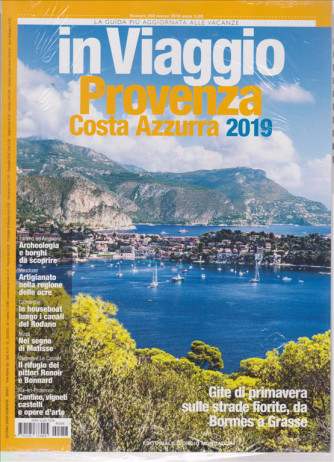 In Viaggio - Provenza - Costa Azzurra 2019 - n. 258 - marzo 2019 - mensile