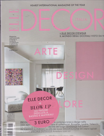 Elle Decor+ Elle Decor Blow Up - n. 3 - marzo 2019 - mensile - 100 pagine dedicate a bagno e materiali