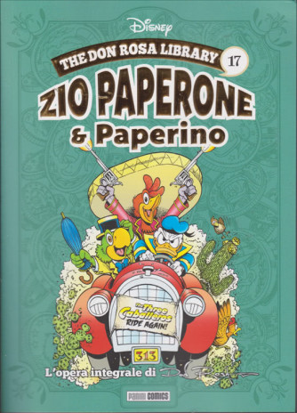 The Don Rosa Library - n. 17 - Zio Paperone & Paperino - 10 marzo 2019 - mensile - 