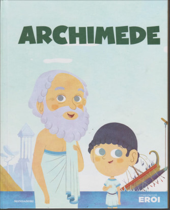  I miei piccoli eroi - Archimede - n. 11 - 5/11/2019 - settimanale - copertina rigida