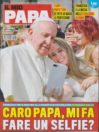 Il mio Papa - n. 46 - settimanale - 6 novembre 2019 - 