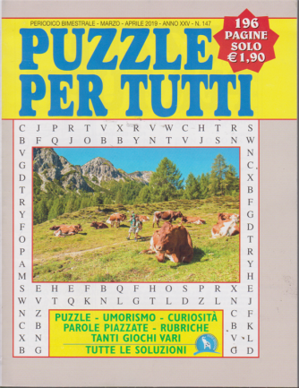 Puzzle Per Tutti - n. 147 - bimestrale - marzo - aprile 2019 - 196 pagine