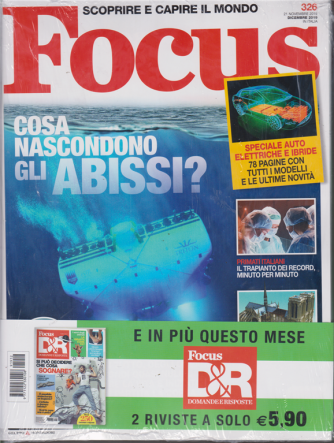 Focus + Focus  D&R Domande e risposte - n. 326 - 21 novembre 2019 - dicembre 2019 - 2 riviste - mensile