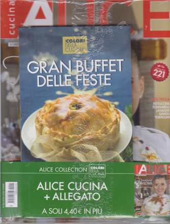 Alice Cucina Gadget - n. 1 - mensile - dicembre 2019 - + i colori della cucina - Gran buffet delle feste