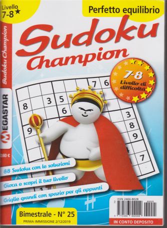 Sudoku champion - n. 25 - bimestrale - 21/12/2019 - 7-8 livello di difficoltà - Perfetto equilibrio