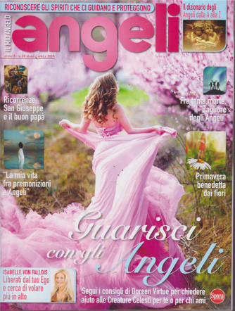 Il Mio Angelo - Angeli - bimestrale - n. 20 - 15/3/2019 - 