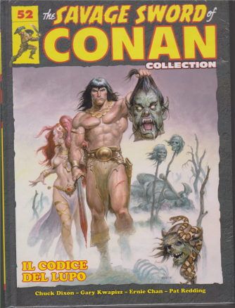 The savage sword of Conan collection - n. 52 - Il codice del lupo - 14/12/2019 - quattordicinale