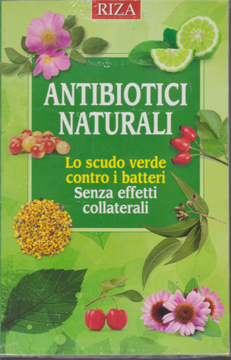 Riza - Salute naturale - Antibiotici naturali - n. 249 - gennaio 2020 - 