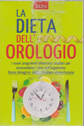 Le ricette Perdipeso - La dieta dell'orologio - La dieta nordica - n. 100 - gennaio 2020 - 2 libri
