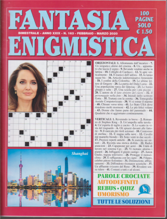 Fantasia enigmistica - n. 163 - bimestrale - febbraio - marzo 2020 - 100 pagine