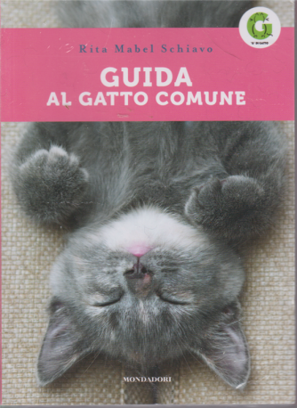Guida al gatto comune - I libri di Sorrisi 2 - n. 4 - 19/3/2019 - 